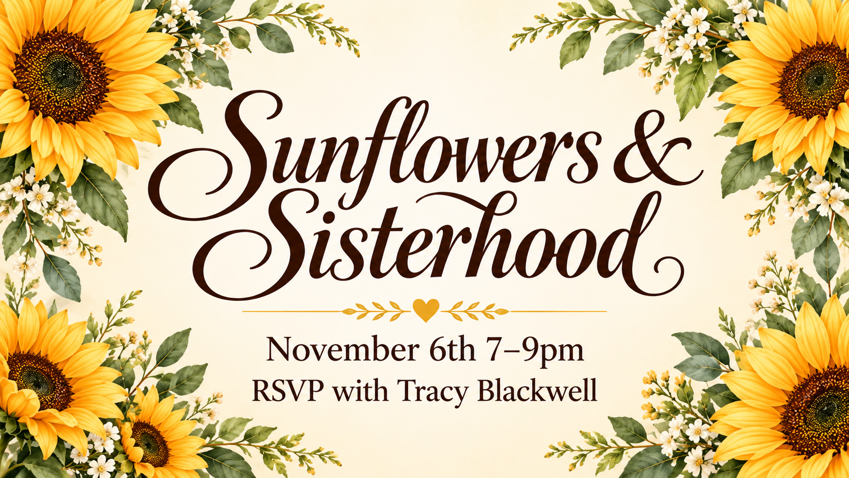 Sunflowers and Sisterhood