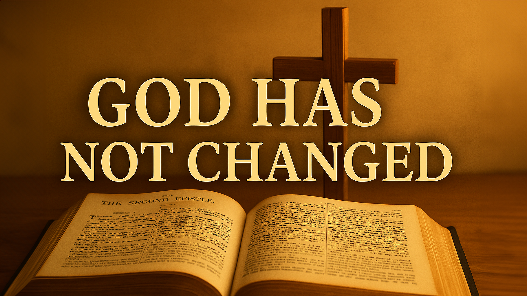 God Has Not Changed