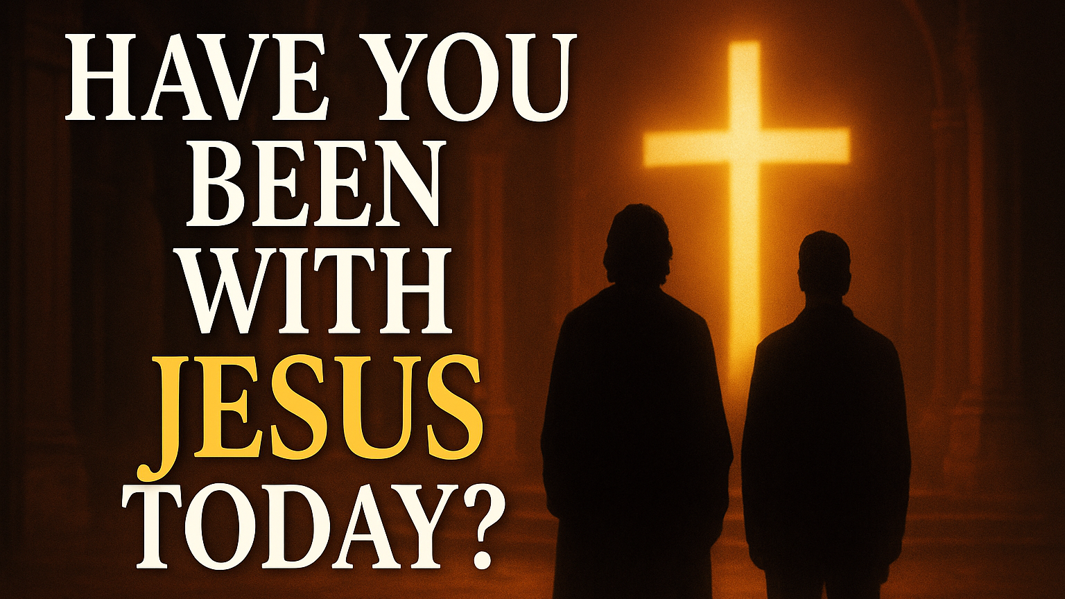 Have You Been With Jesus Today?